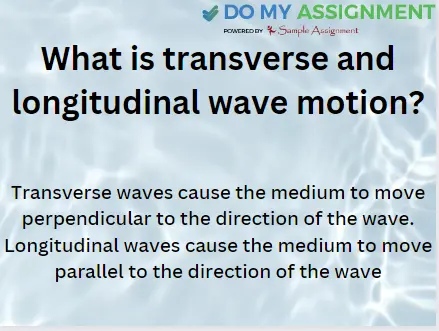 What is transverse and Longitudinal Wave motion